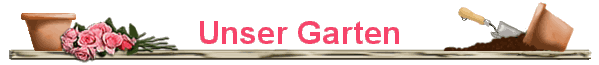 Unser Garten